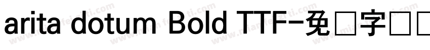 arita dotum Bold TTF字体转换